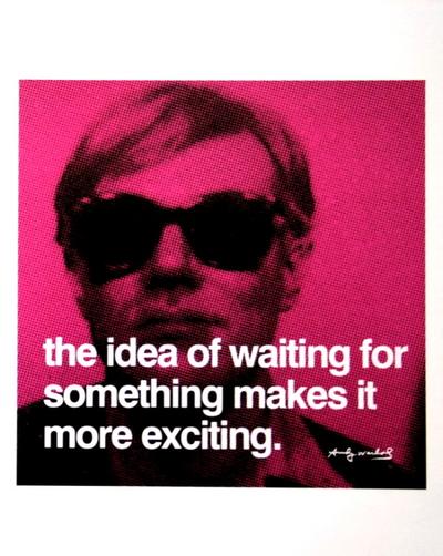 Lámina Andy Warhol - The idea of waiting ...